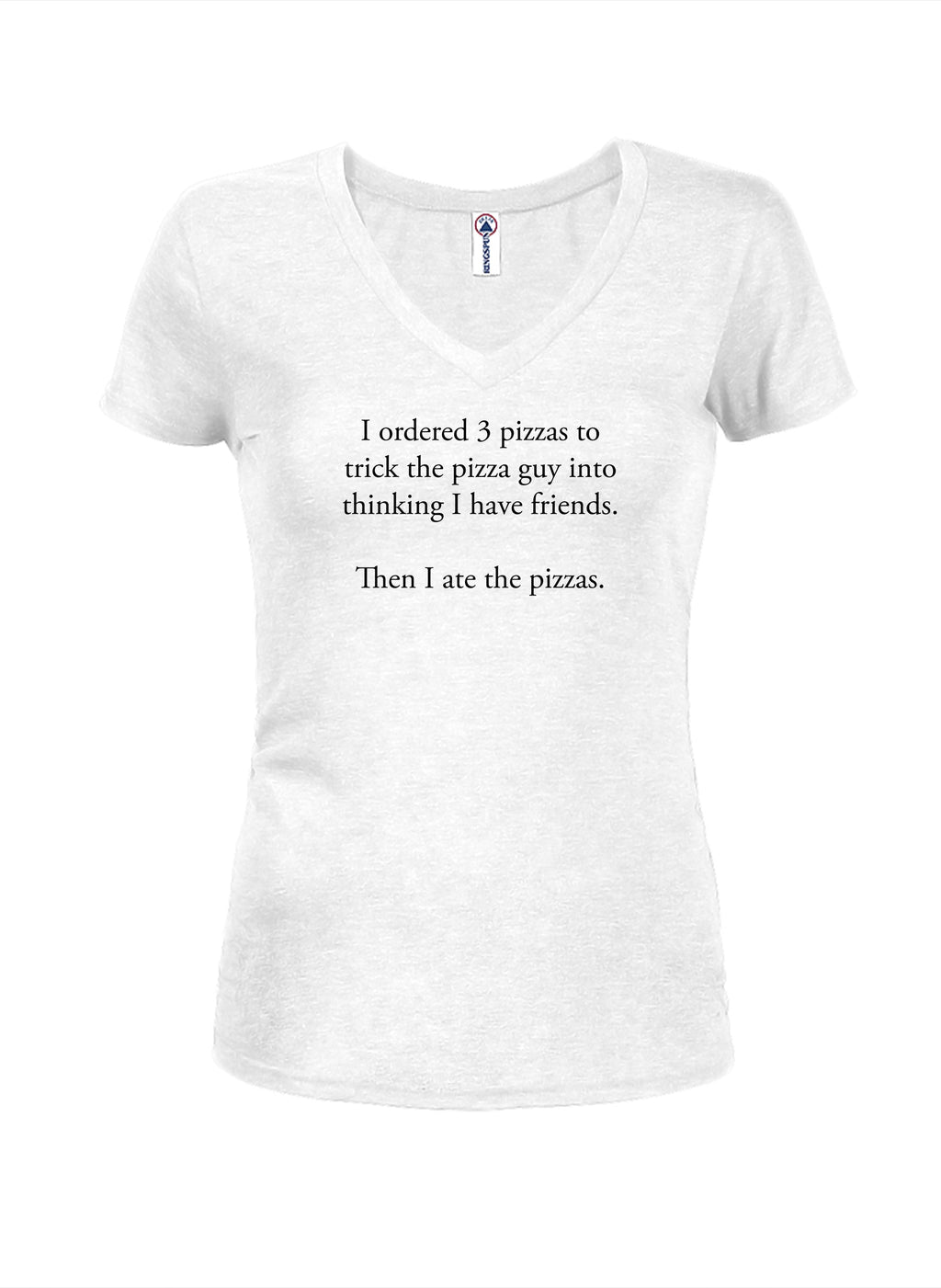 I ordered 3 pizzas to trick the pizza guy T-Shirt