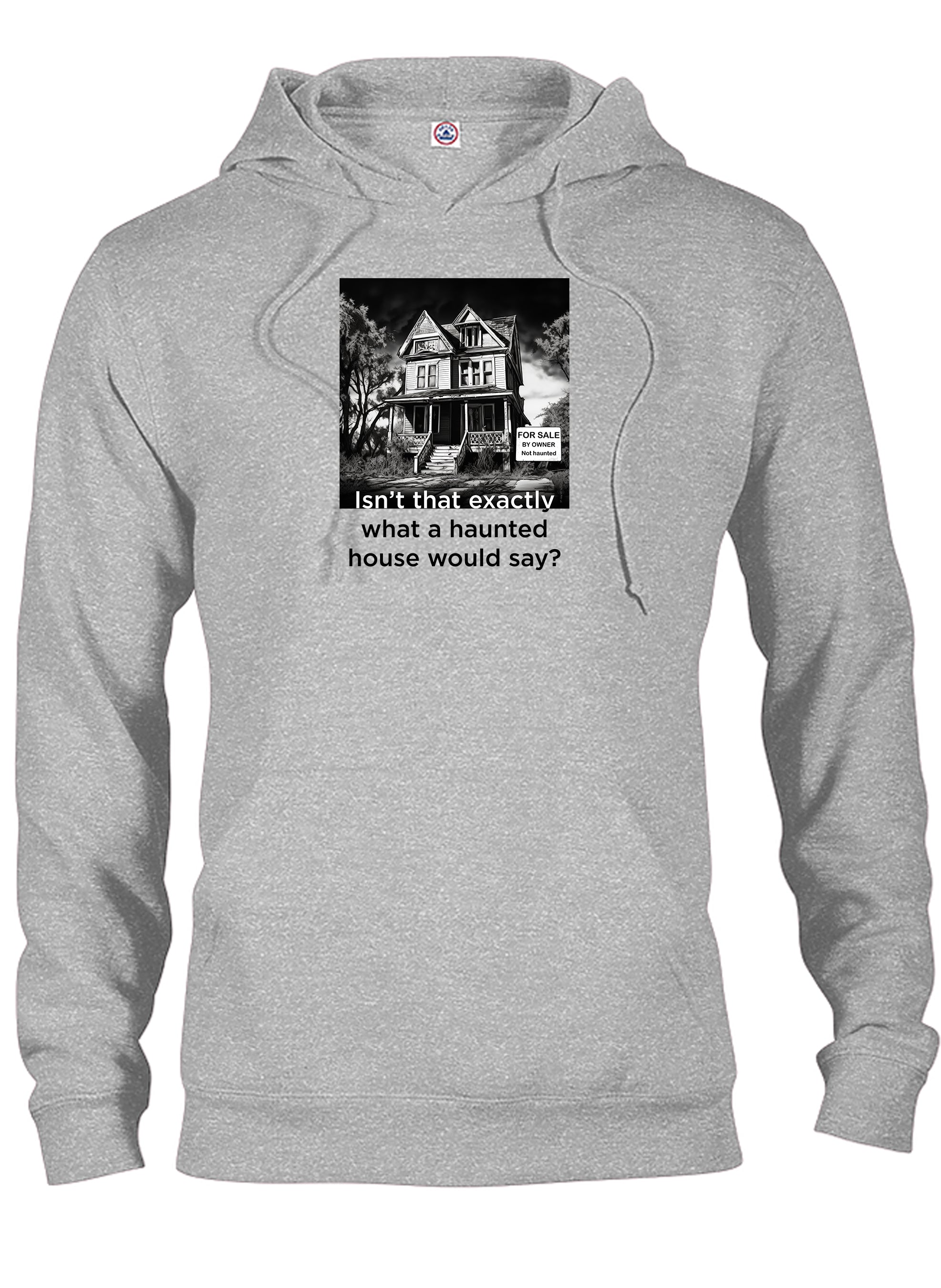 Isn’t that exactly what a haunted house would say? T-Shirt