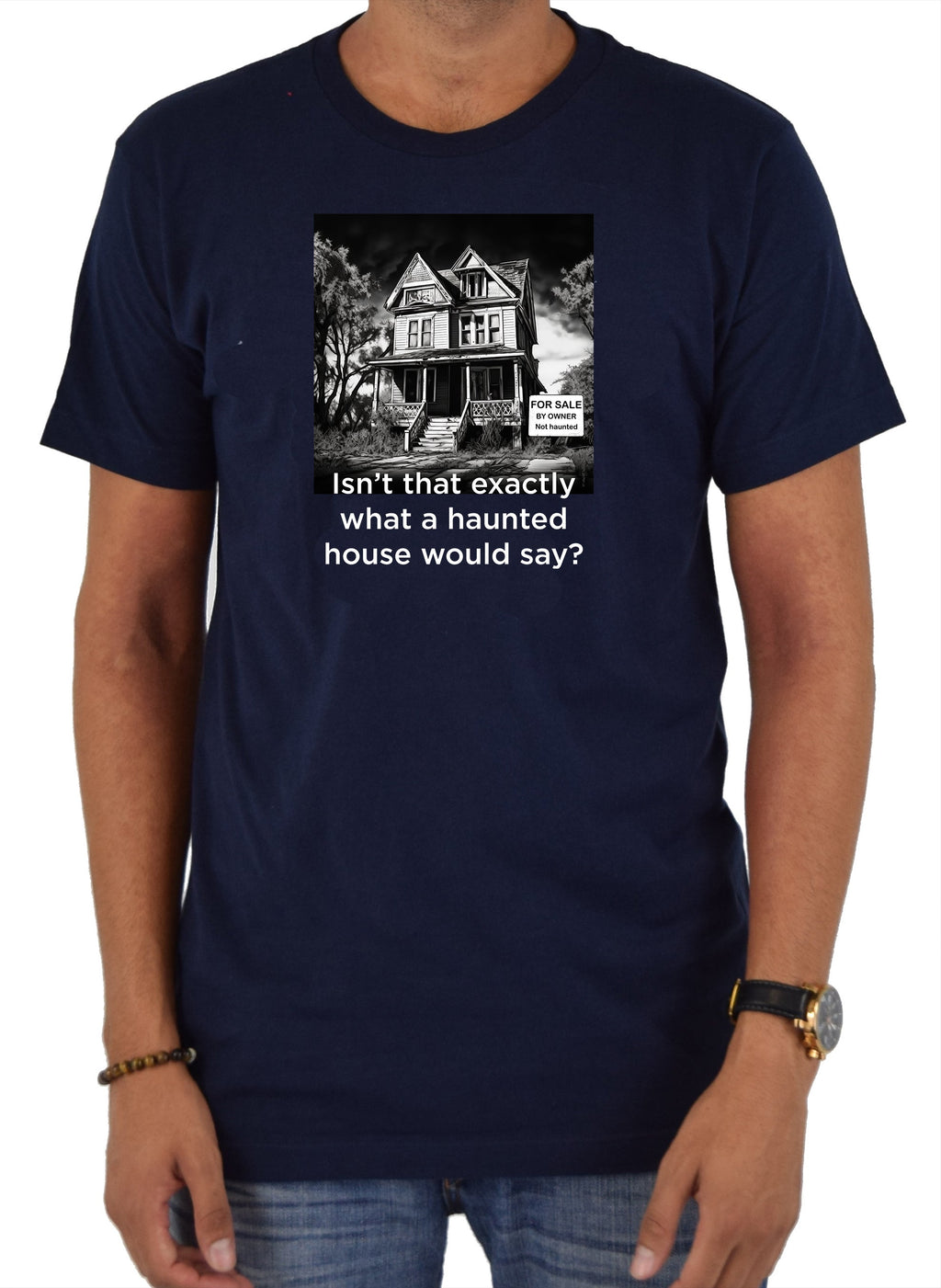 Isn’t that exactly what a haunted house would say? T-Shirt