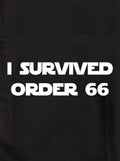I survived order 66 Kids T-Shirt
