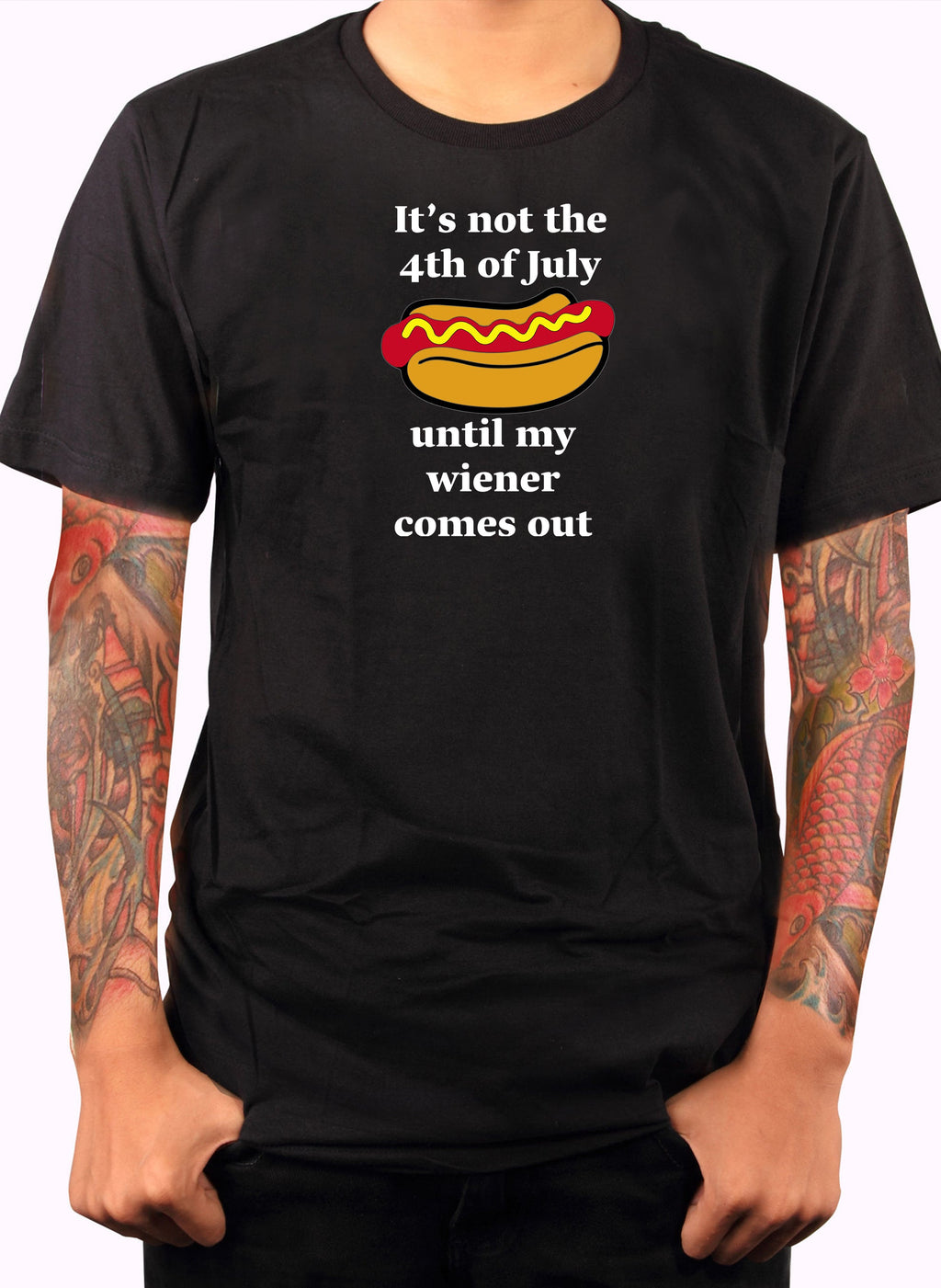 It’s not the 4th of July until my wiener comes out T-Shirt