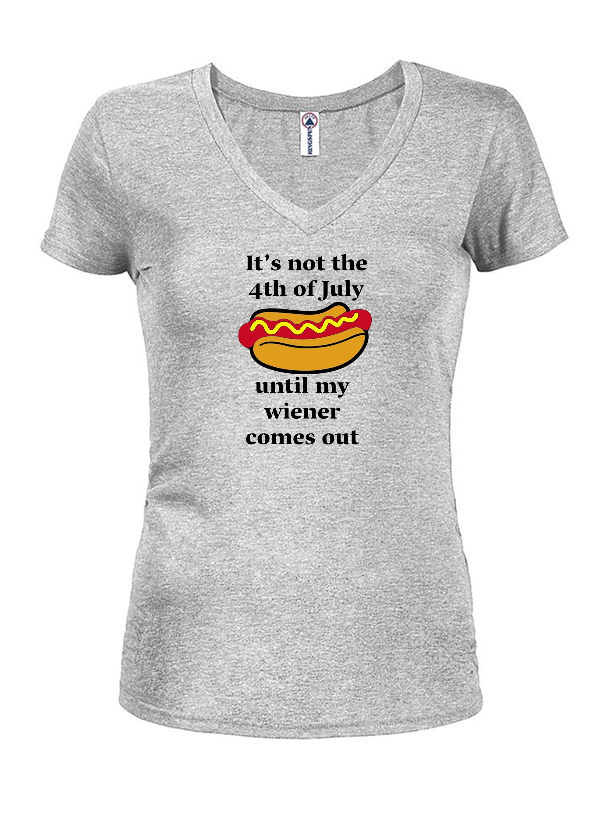 It’s not the 4th of July until my wiener comes out T-Shirt