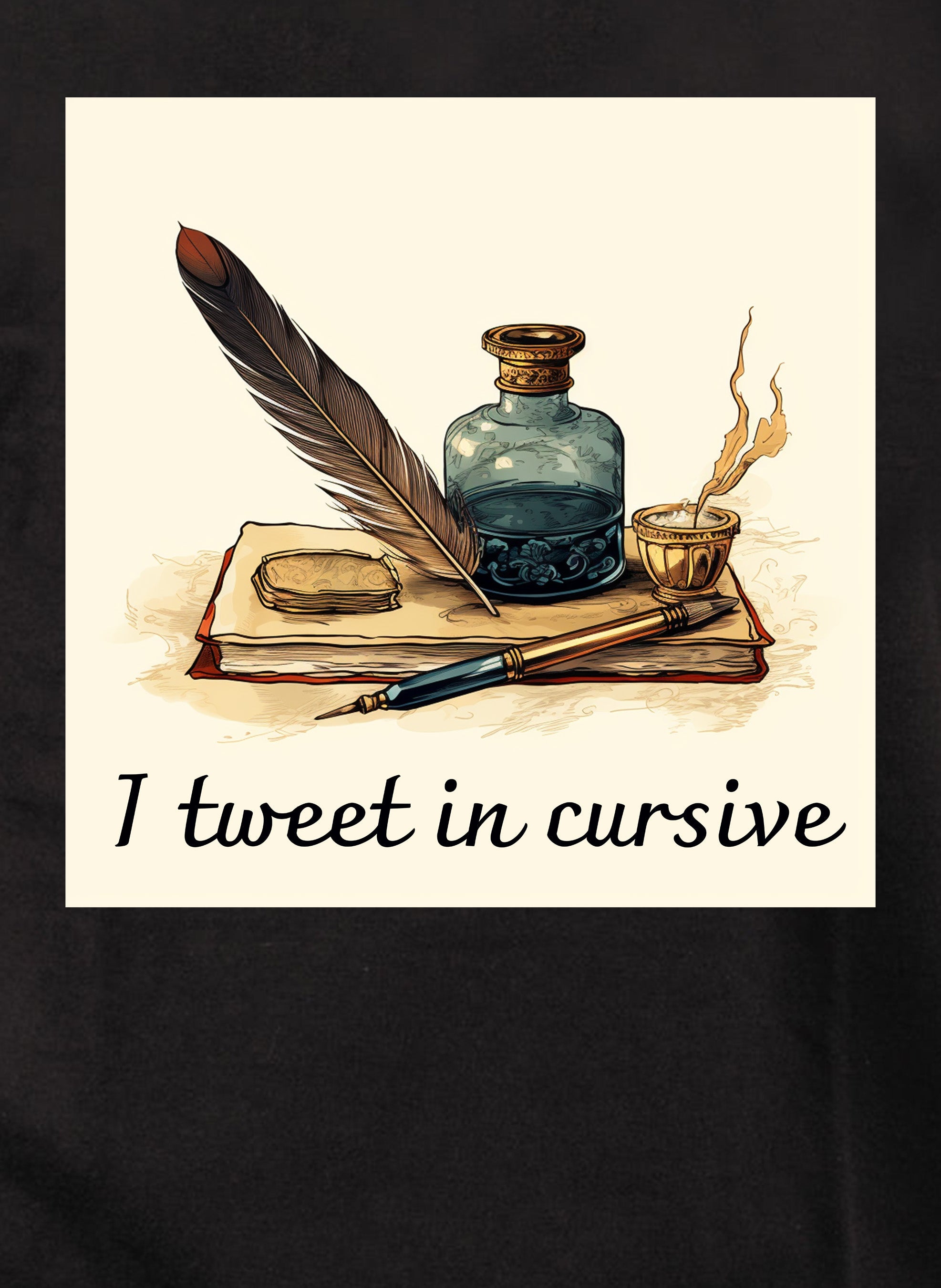 I tweet in cursive T-Shirt