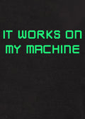 It works on my machine Kids T-Shirt