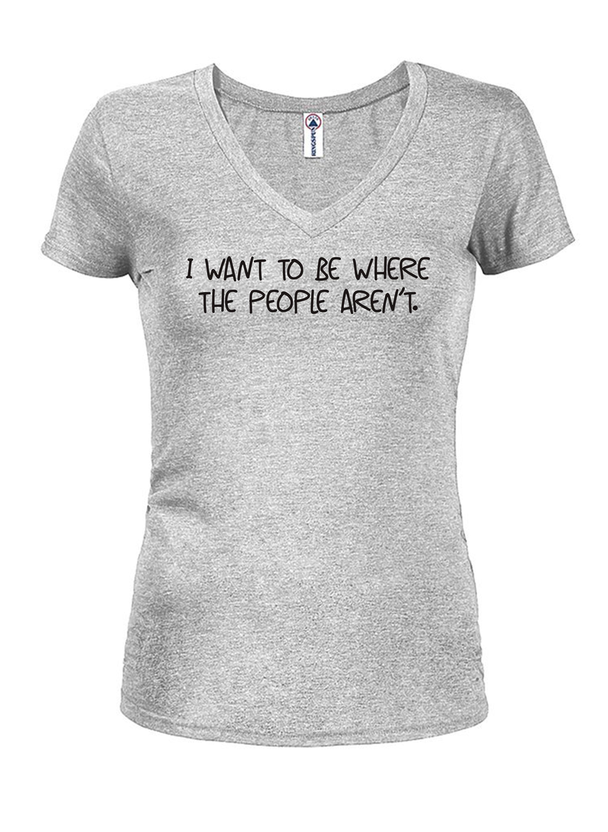 I want to be where the people aren't T-Shirt