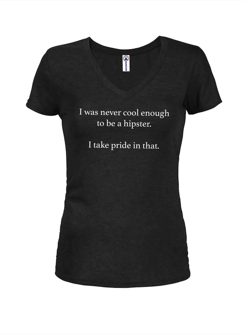 I was never cool enough to be a hipster T-Shirt