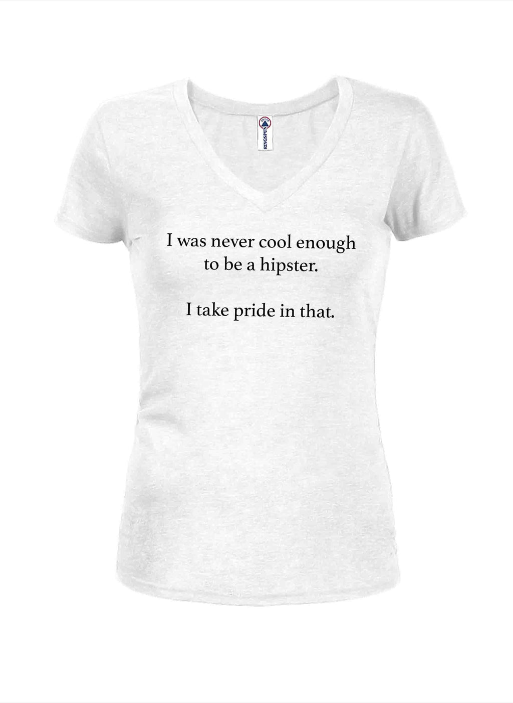 I was never cool enough to be a hipster T-Shirt