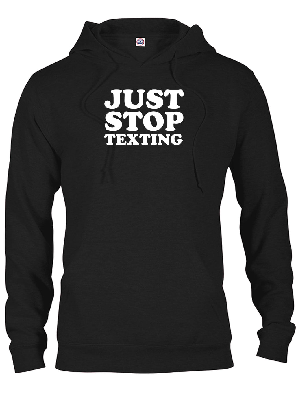 Just Stop Texting T-Shirt