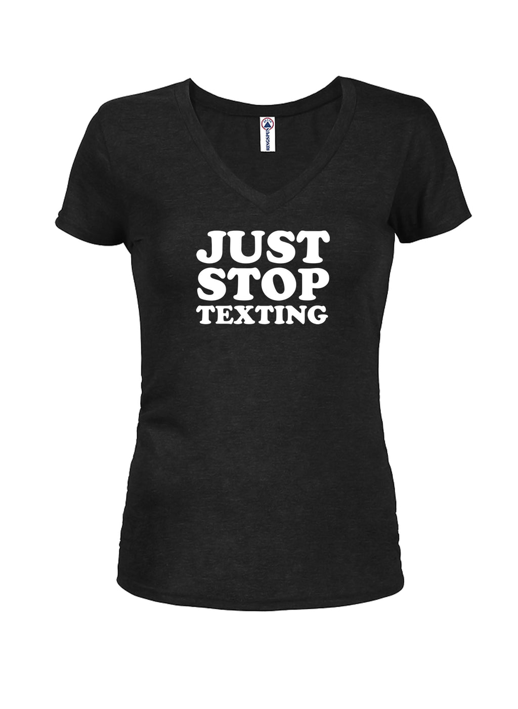 Just Stop Texting T-Shirt