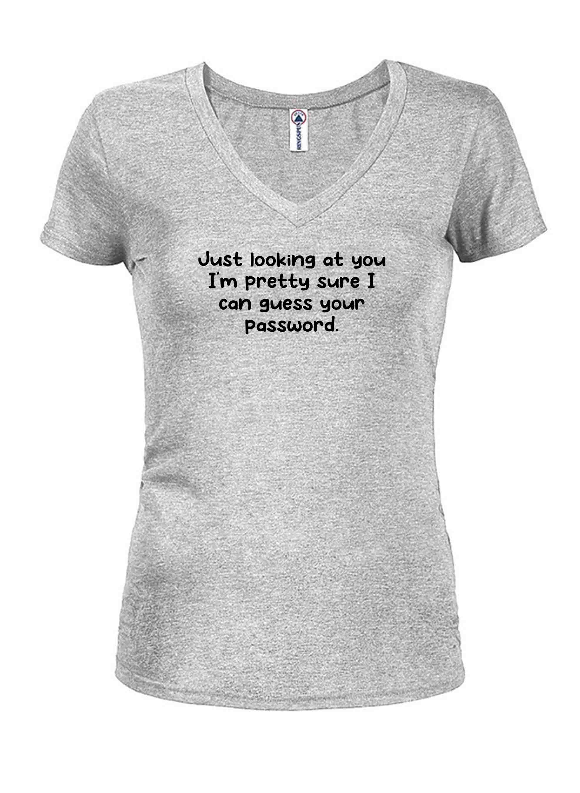 Just looking at you I can guess your password T-Shirt
