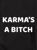 KARMA’S A BITCH Kids T-Shirt