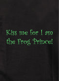 Kiss me for I am the Frog Prince Kids T-Shirt