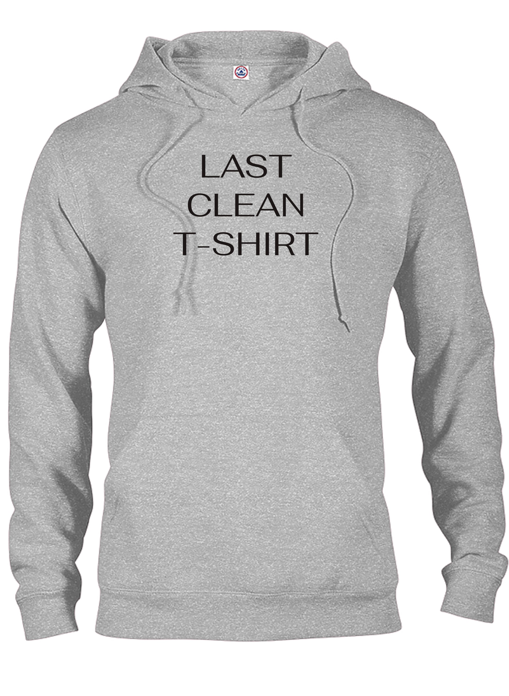 Last Clean T-Shirt T-Shirt