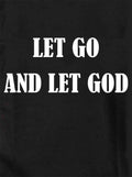 Let Go and Let GOD T-Shirt