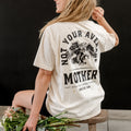 Not Your Average Mother - LMSS Est. 2016 - Comfort Colors Tee