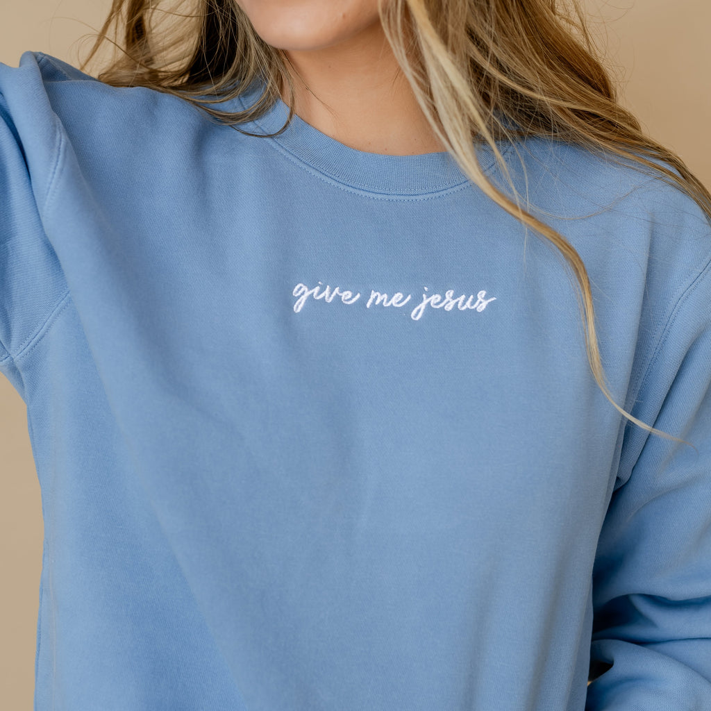 Embroidered Pigment Crewneck - Give Me Jesus