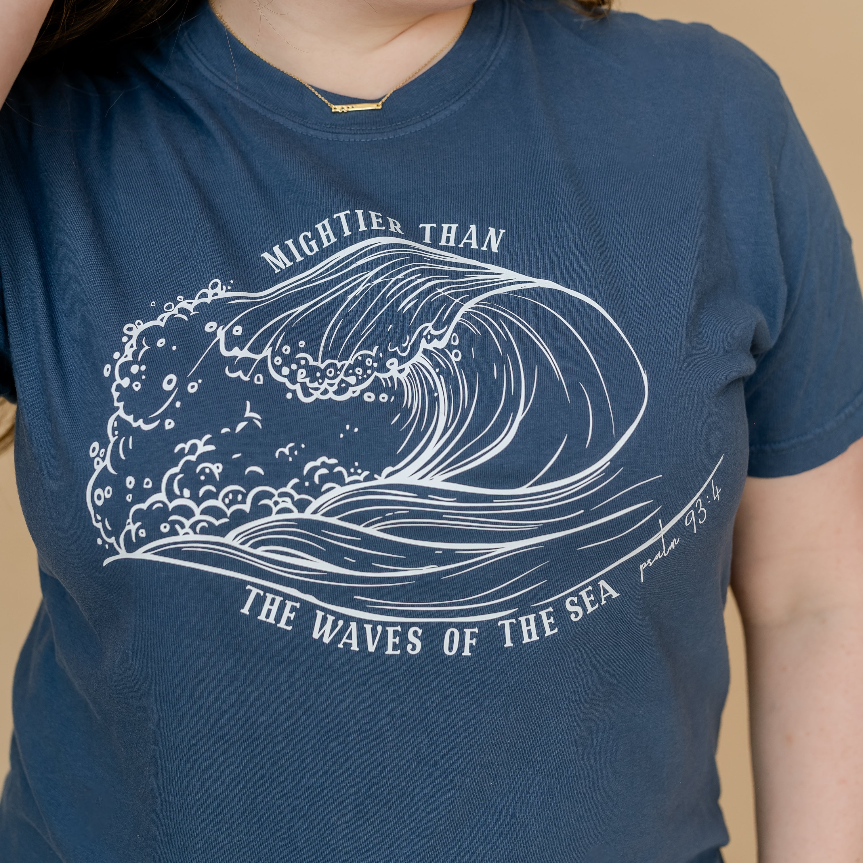 Mightier Than The Waves Of The Sea - Comfort Colors Tee