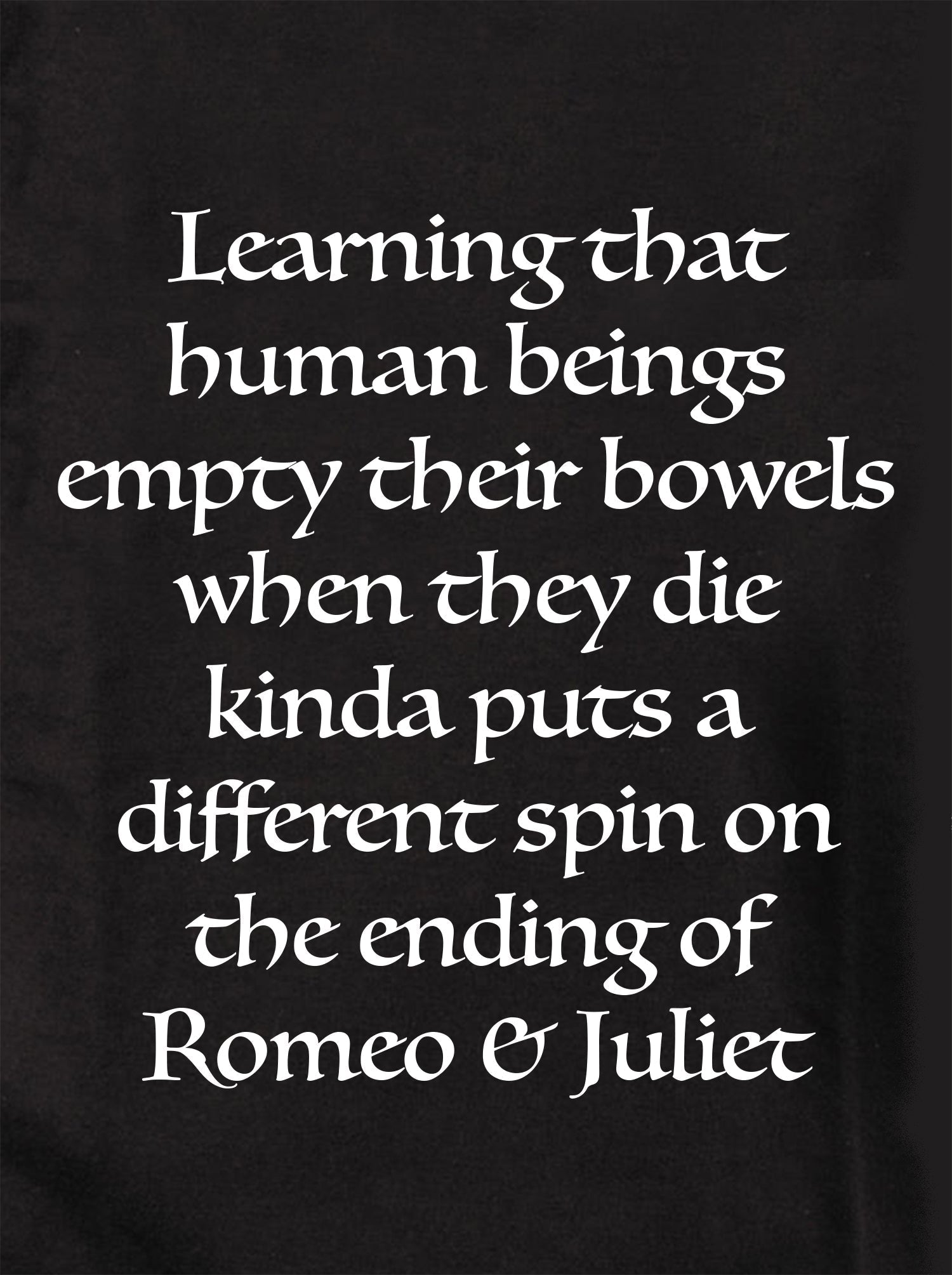 Learning that human beings empty their bowels Kids T-Shirt