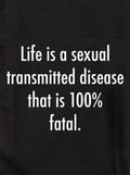 Life is a sexual transmitted disease Kids T-Shirt