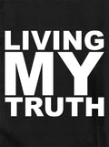 Living My Truth T-Shirt