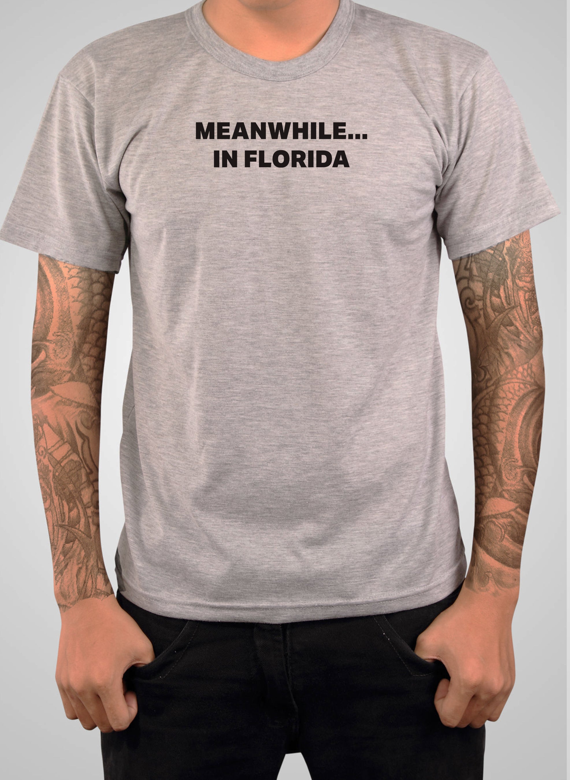 Meanwhile in Florida T-Shirt