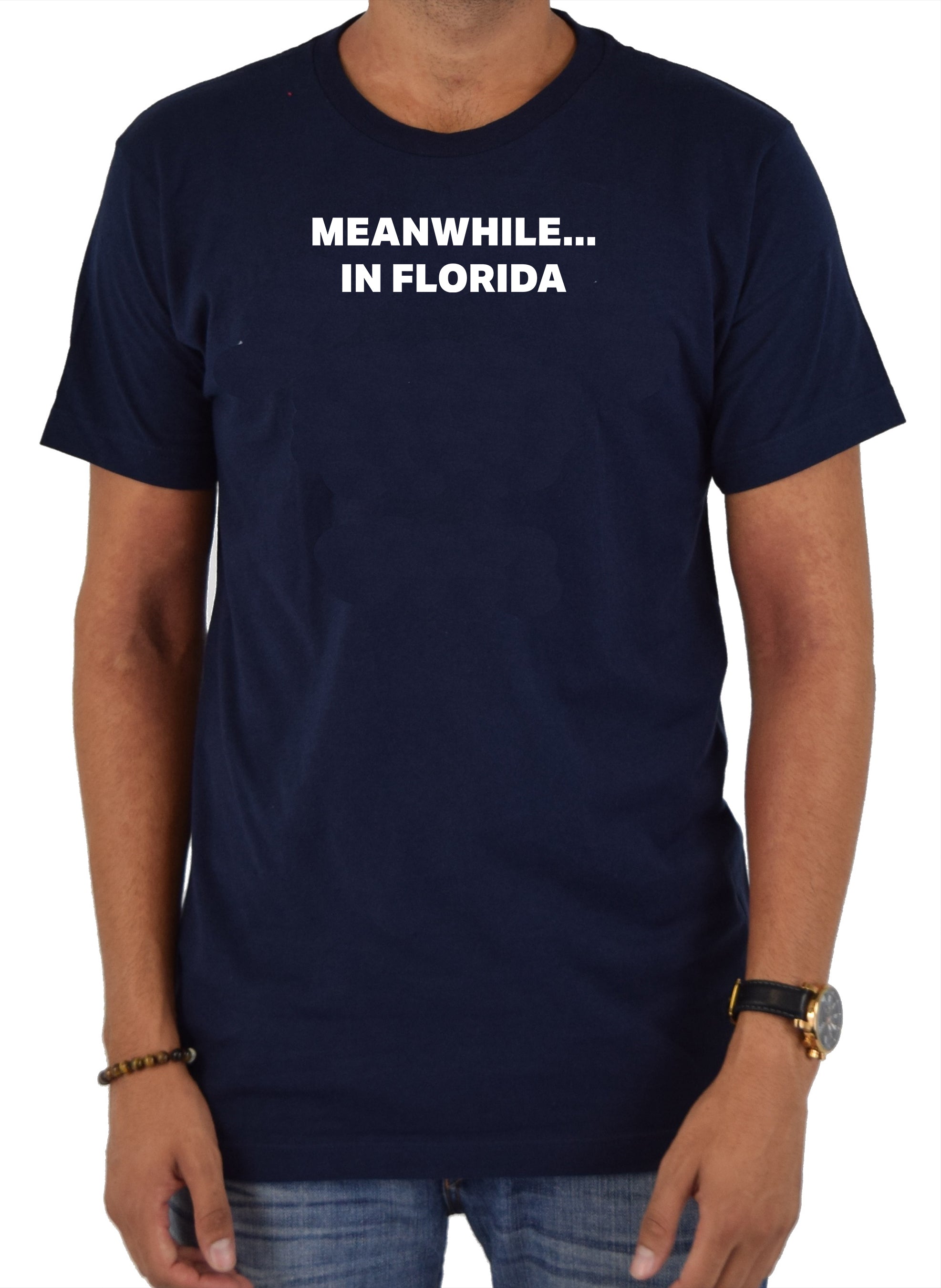 Meanwhile in Florida T-Shirt