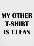 MY OTHER Kids T-Shirt IS CLEAN Kids T-Shirt