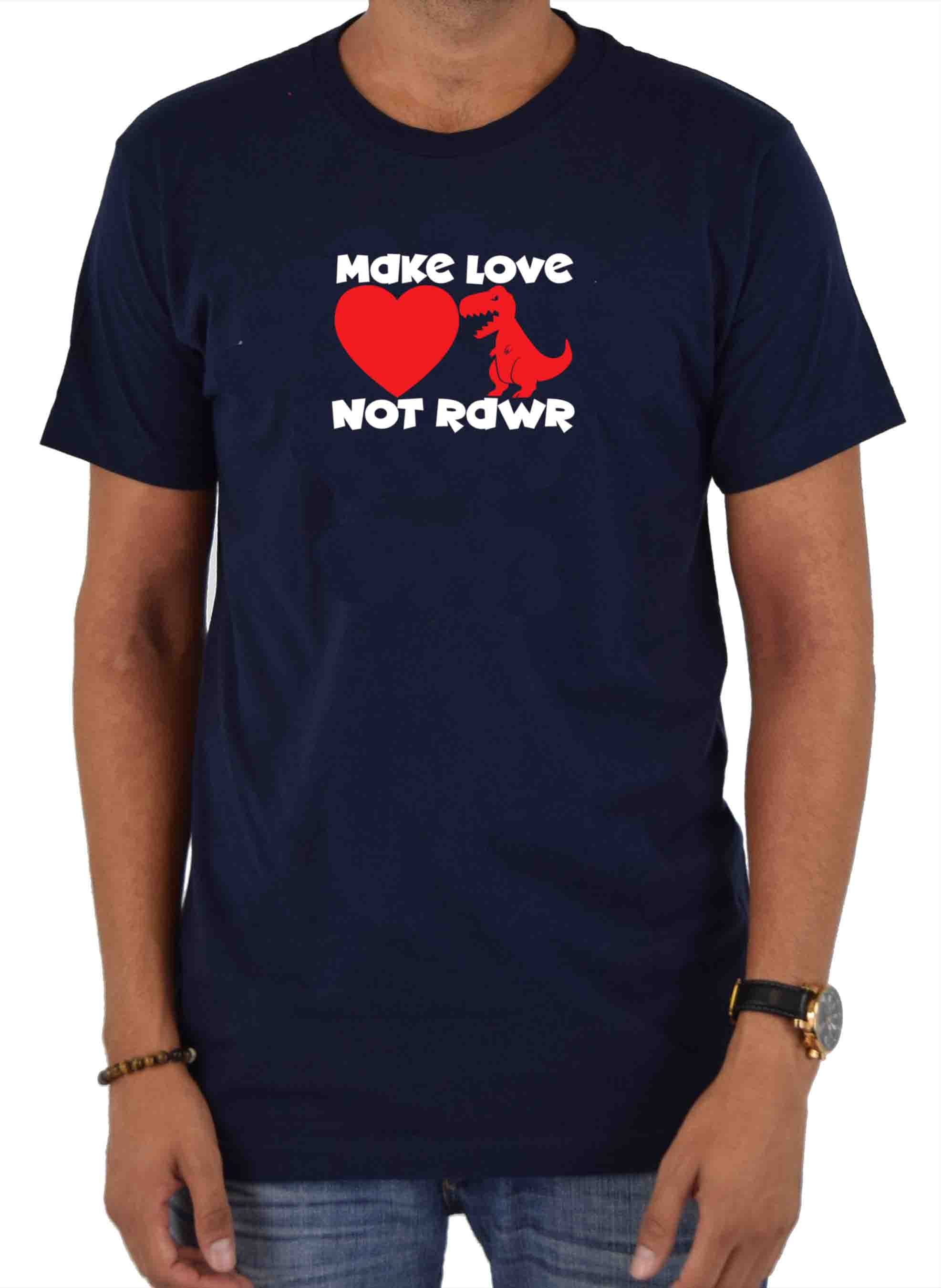 Make Love Not Rawr T-Shirt