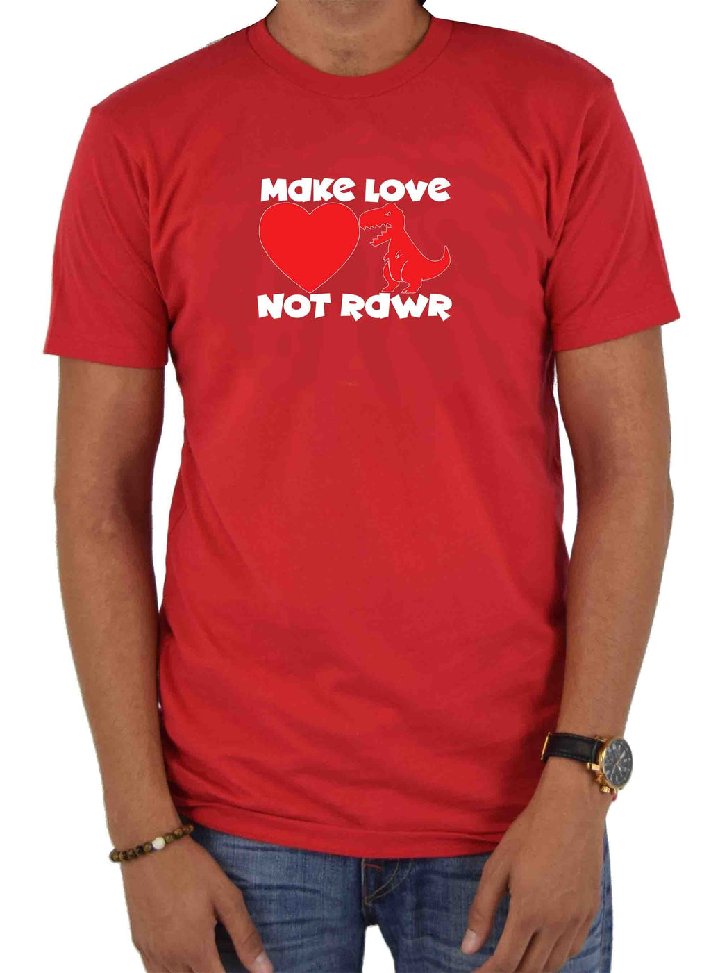 Make Love Not Rawr T-Shirt