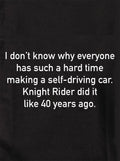 Hard time making a self-driving car Knight Rider did it Kids T-Shirt