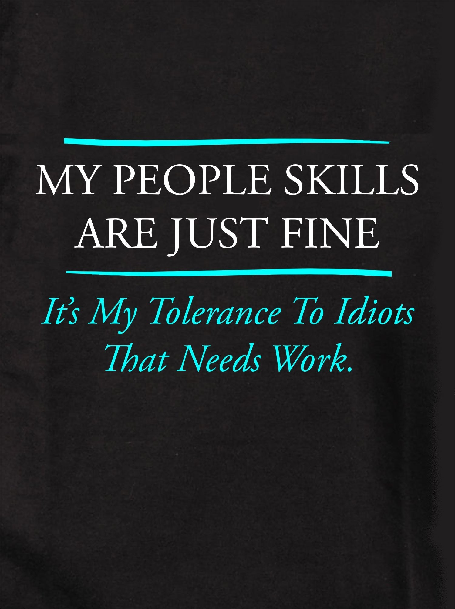 My People Skills are Just Fine... Kids T-Shirt