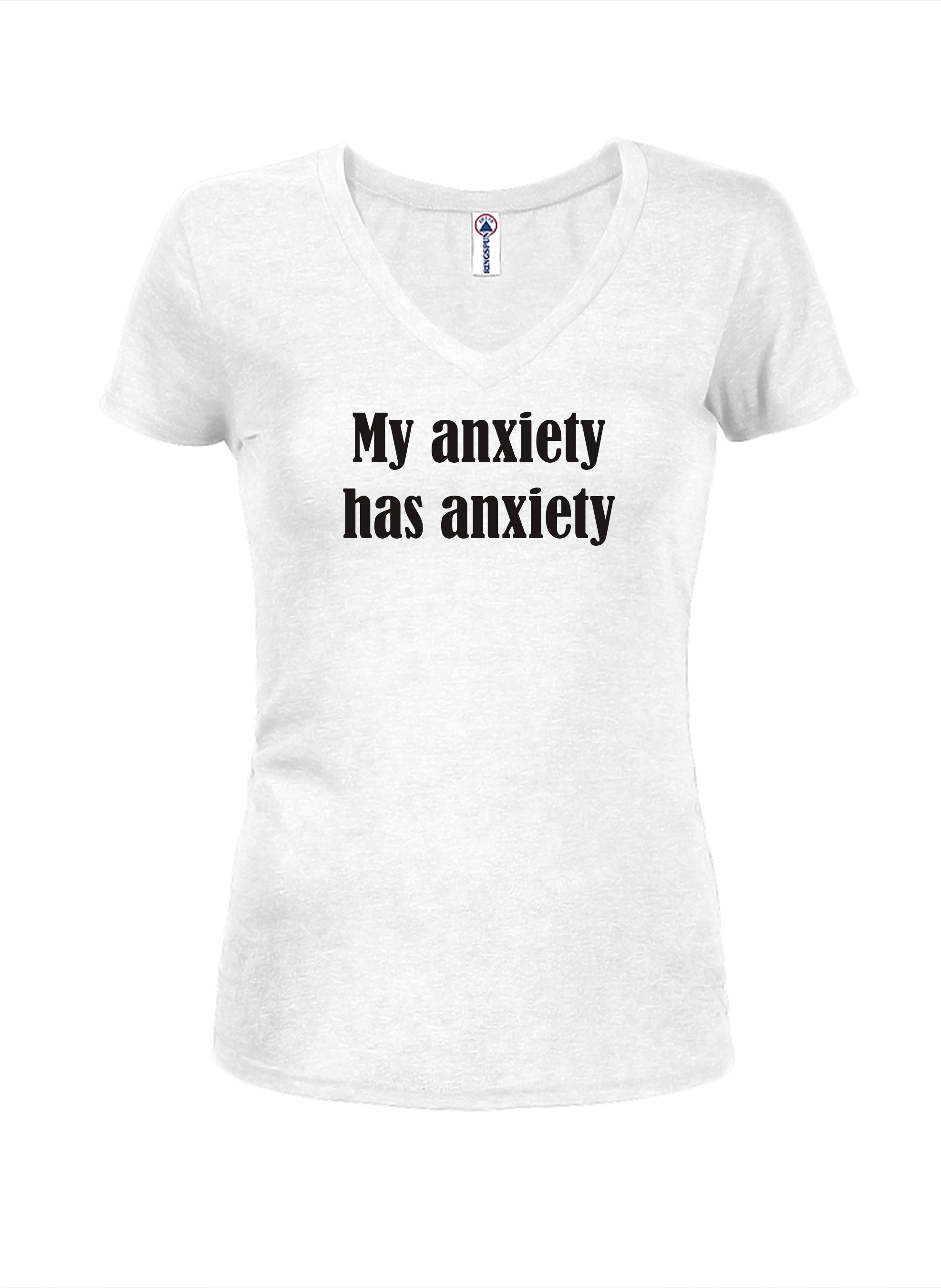My anxiety has anxiety T-Shirt