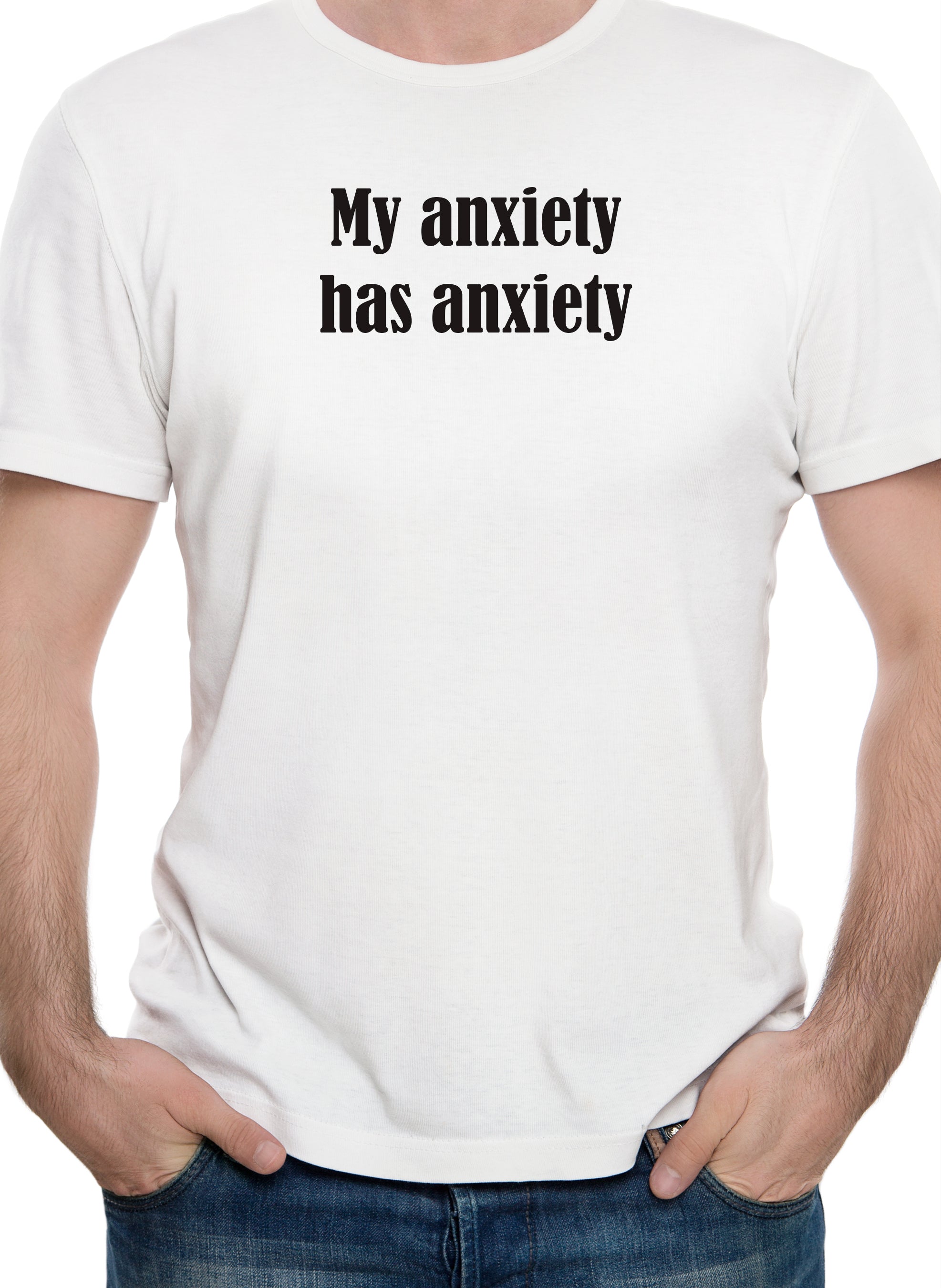 My anxiety has anxiety T-Shirt