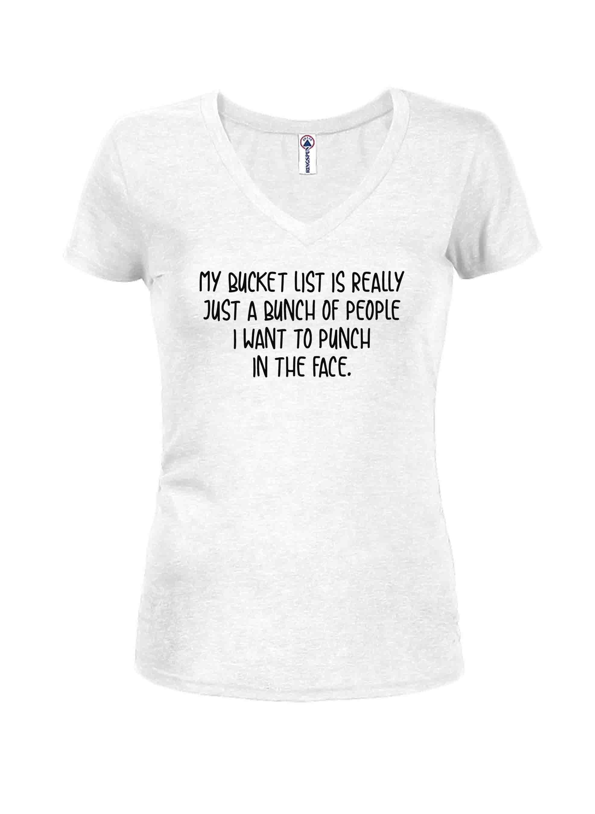 My bucket list of people I want to punch in the face T-Shirt