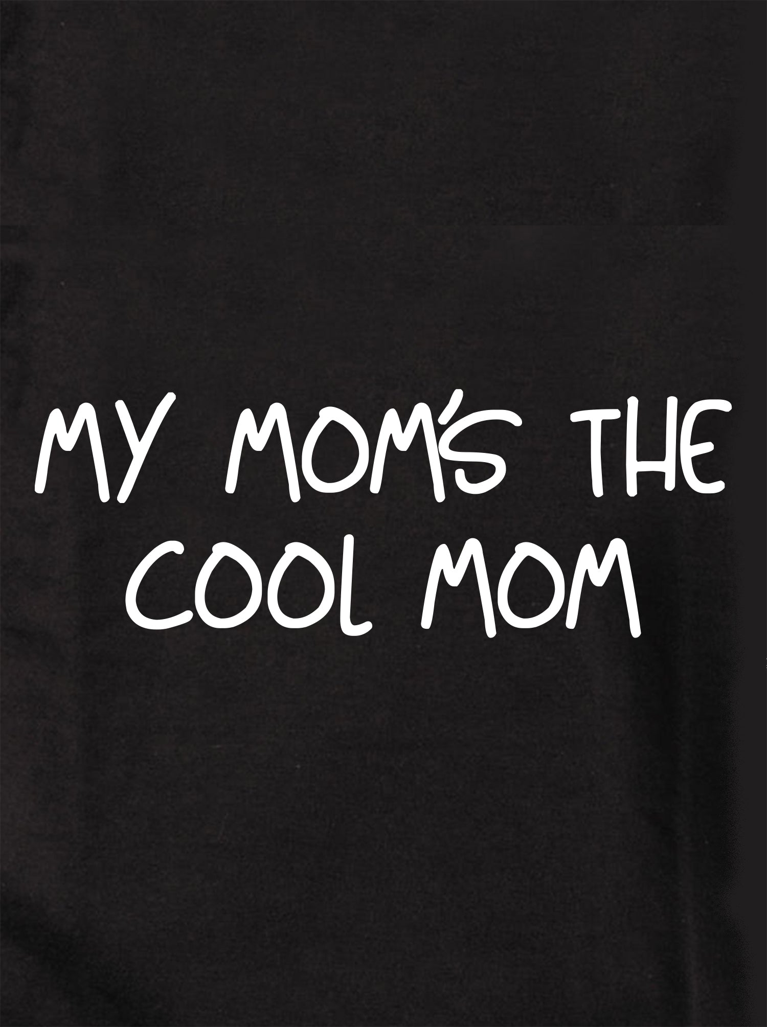 My mom's the cool mom Kids T-Shirt