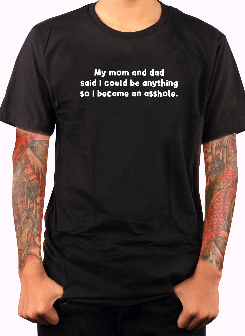 My mom and dad said I could be anything T-Shirt