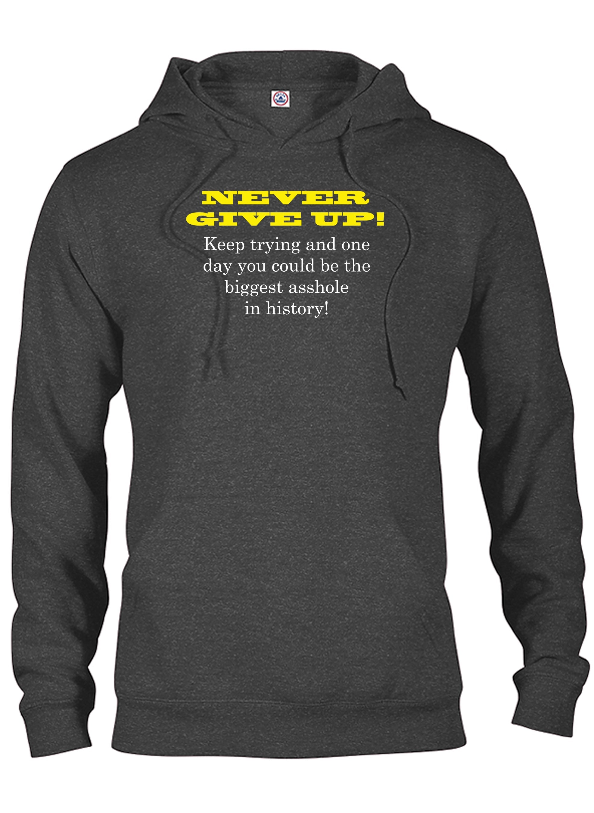 Never Give Up! T-Shirt