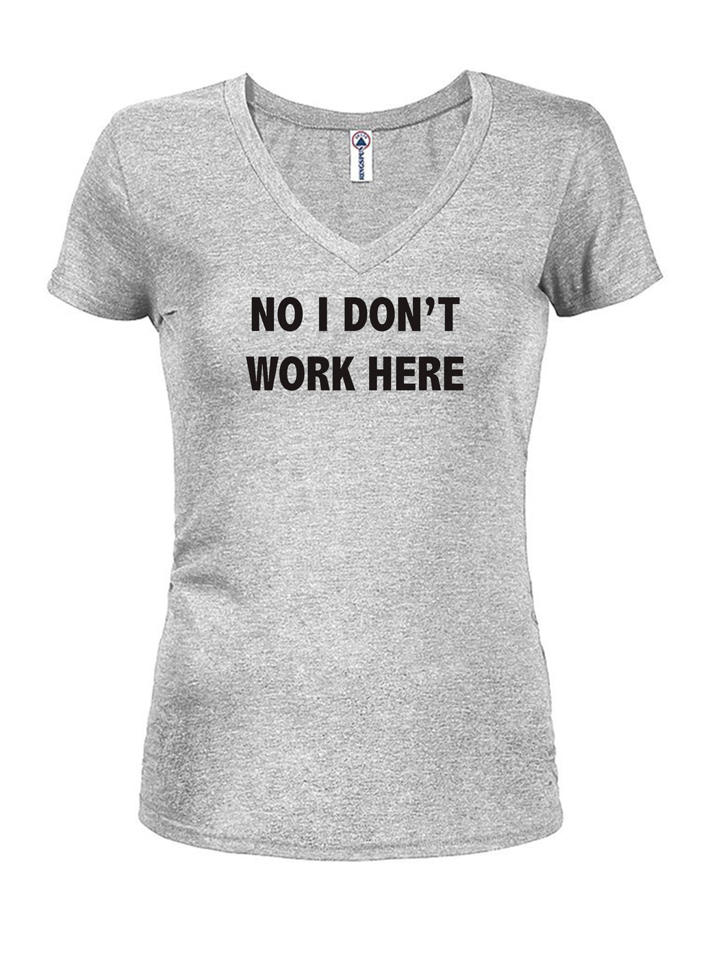 No I Don't Work Here T-Shirt