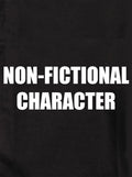 NON-FICTIONAL CHARACTER Kids T-Shirt