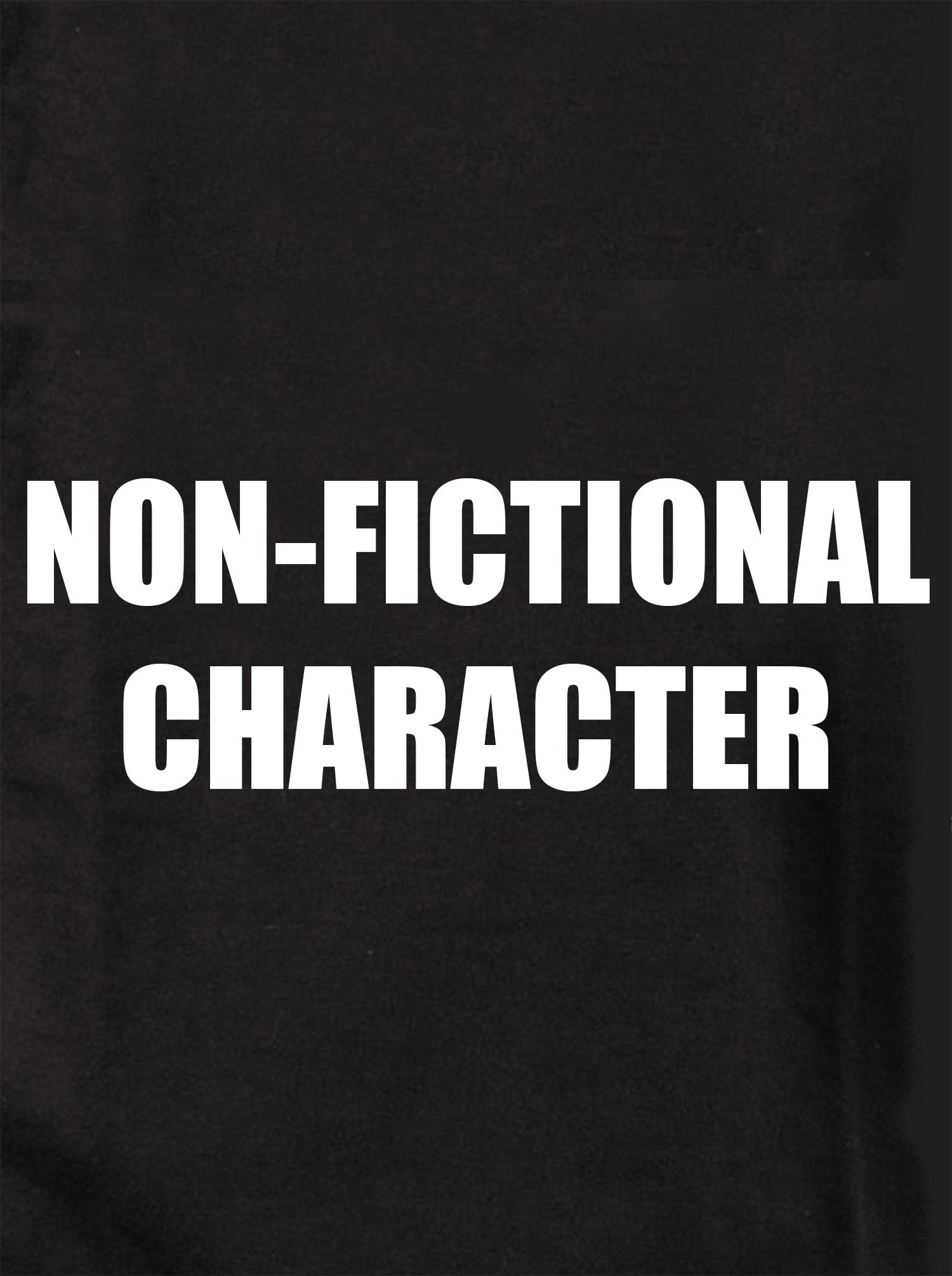 NON-FICTIONAL CHARACTER Kids T-Shirt