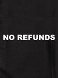 NO REFUNDS Kids T-Shirt