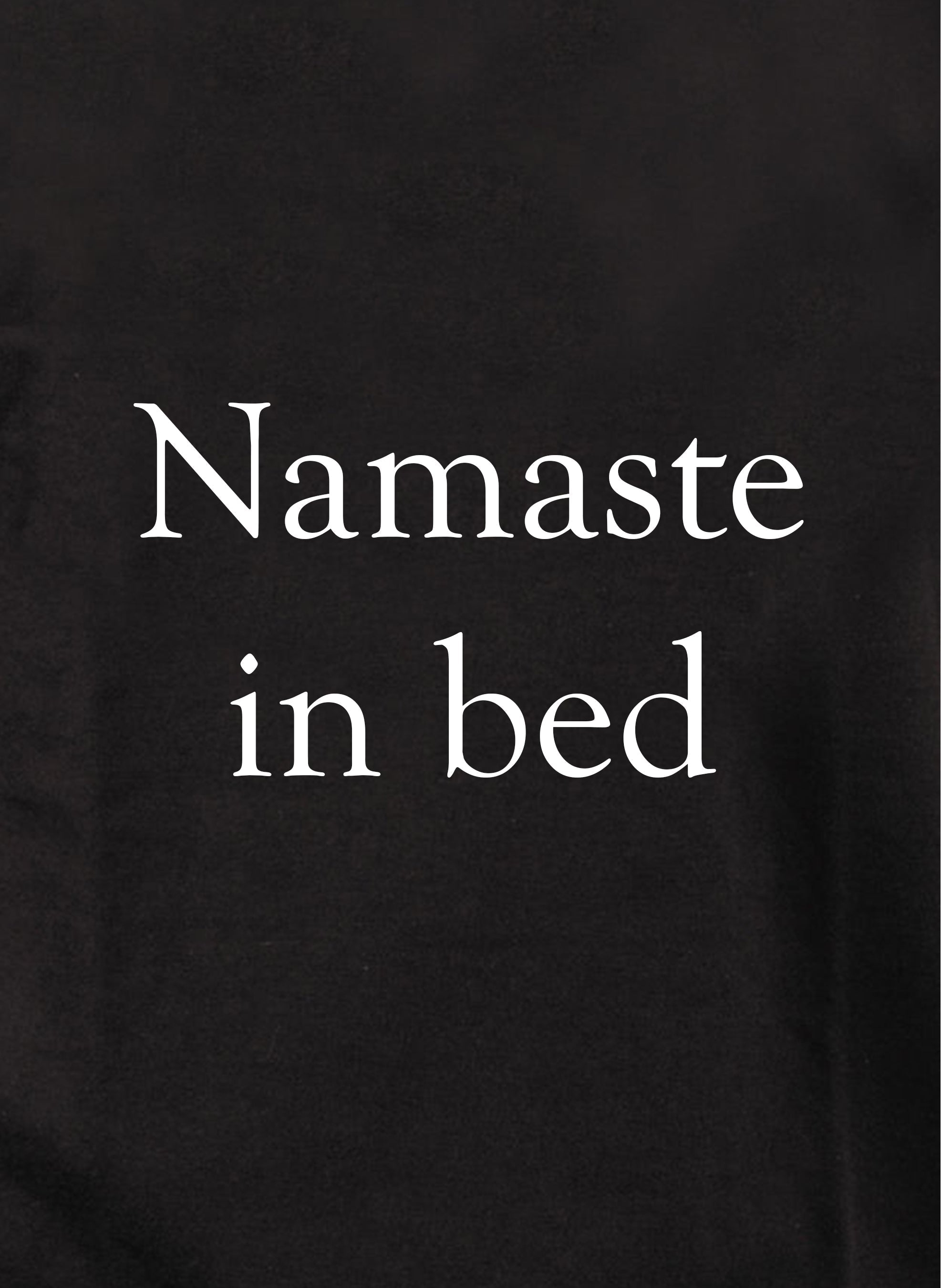 Namaste in bed Kids T-Shirt