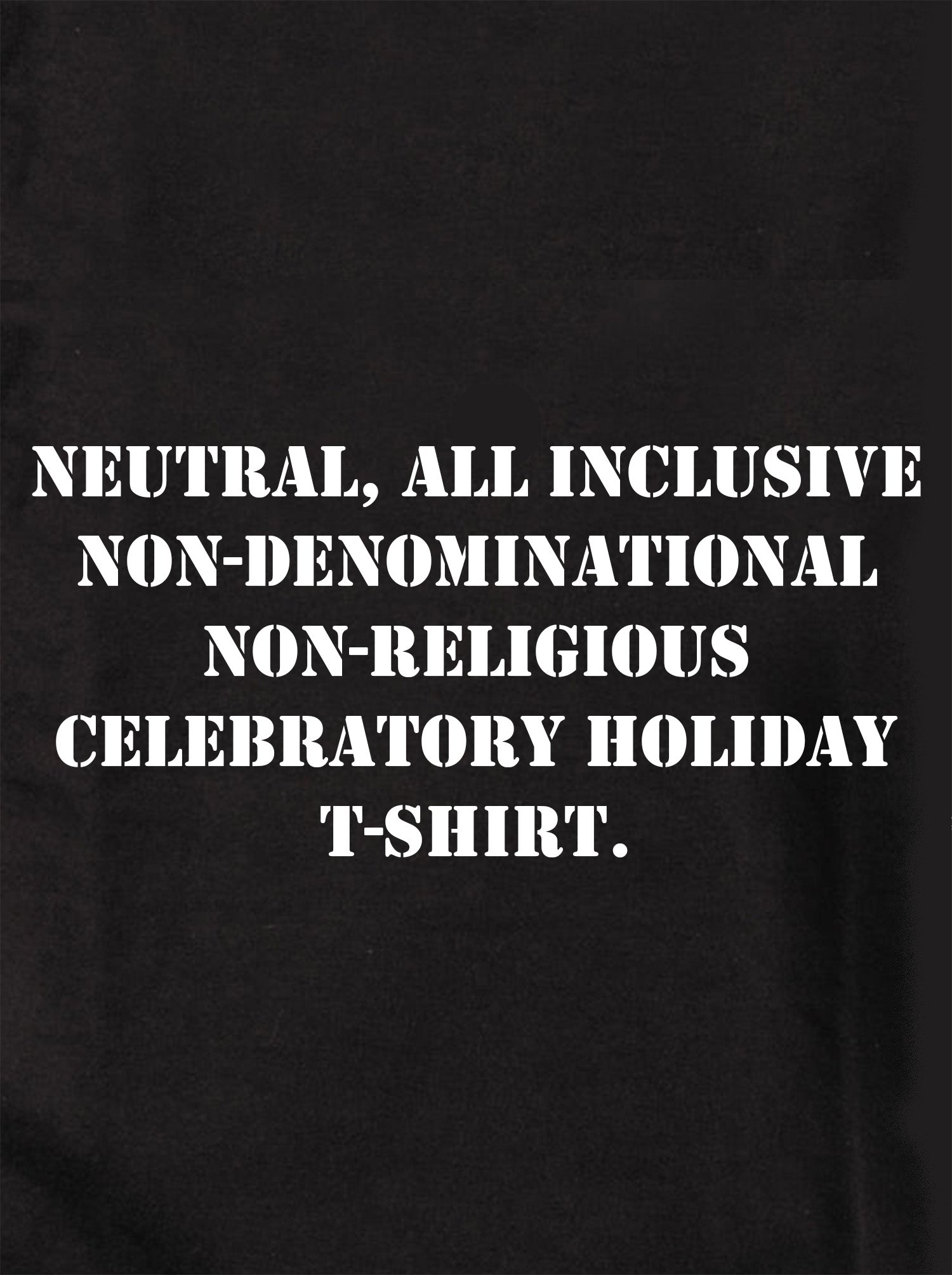 Neutral, All Inclusive Non-Denominational Non-Religious Kids T-Shirt
