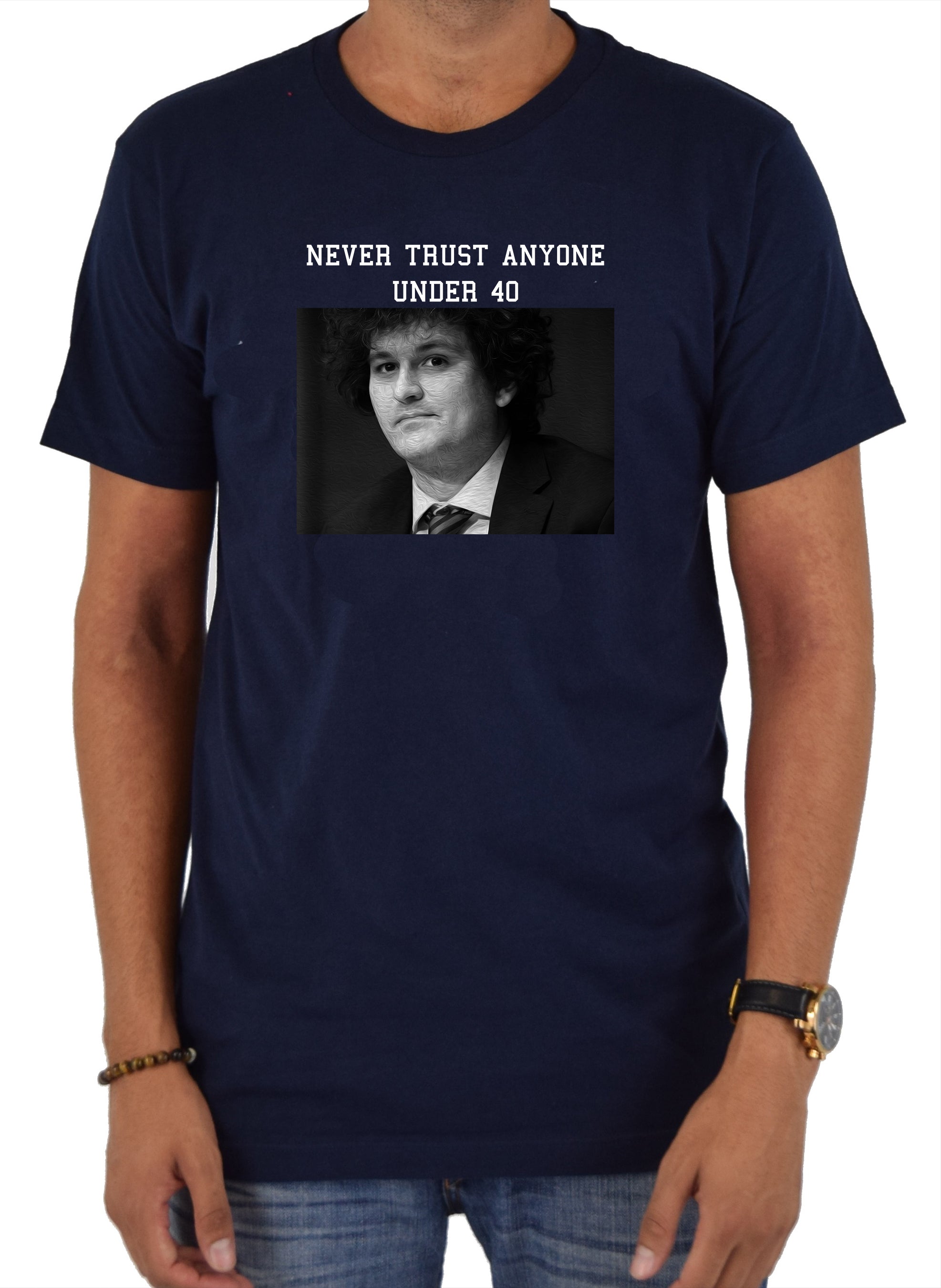 Never Trust Anyone Under 40 T-Shirt