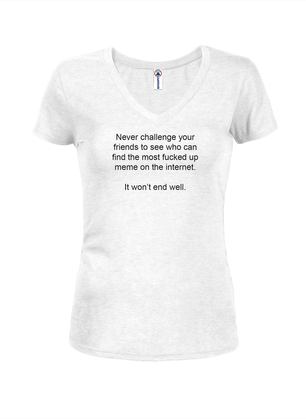 Never challenge your friends to find fucked up meme T-Shirt