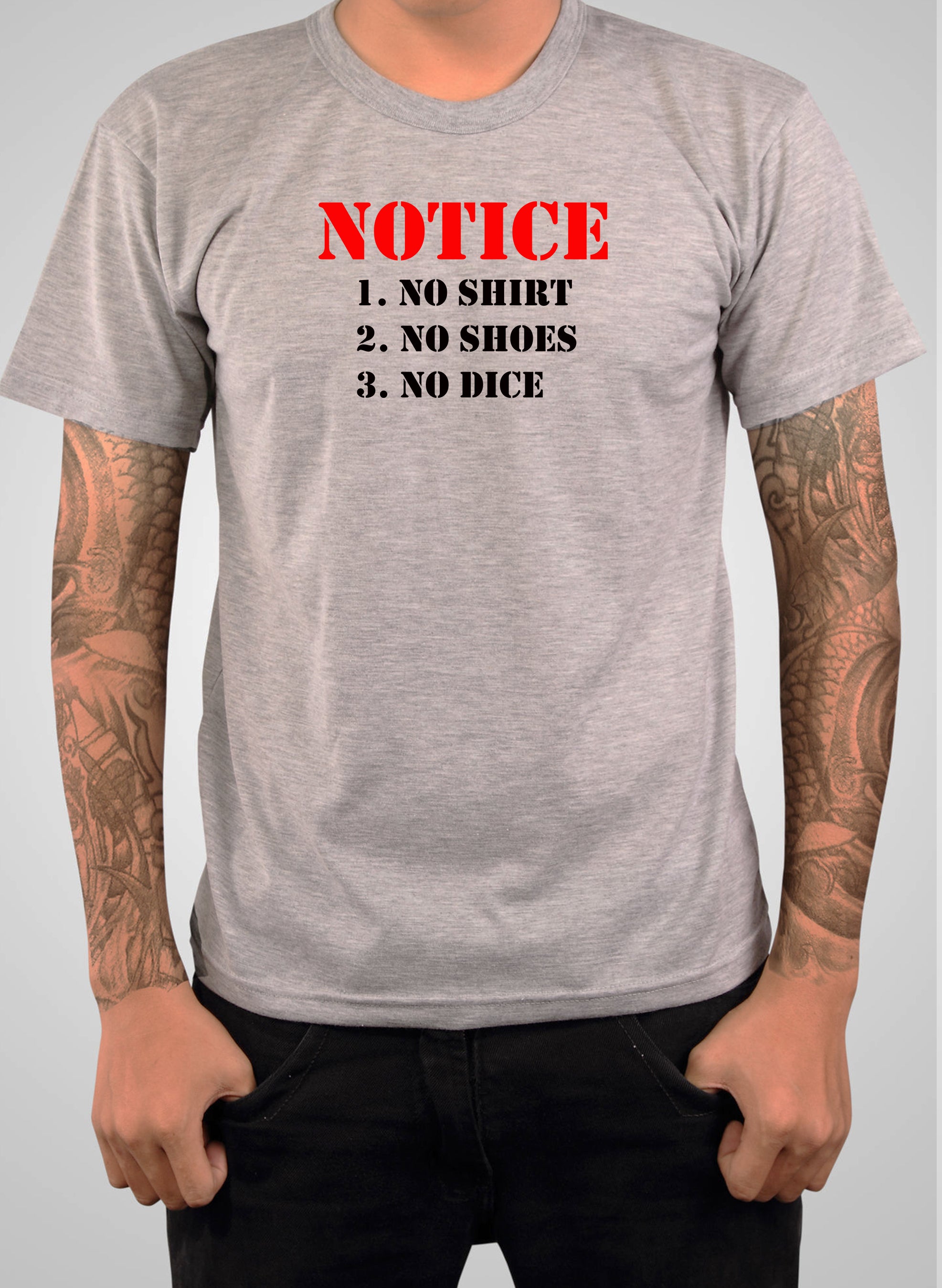 No Shirt No Shoes No Dice T-Shirt