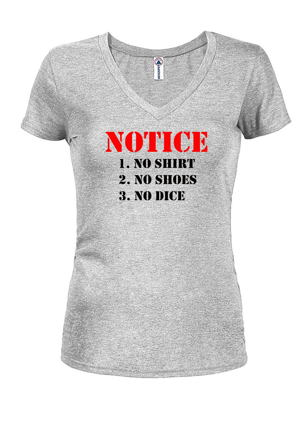 No Shirt No Shoes No Dice T-Shirt