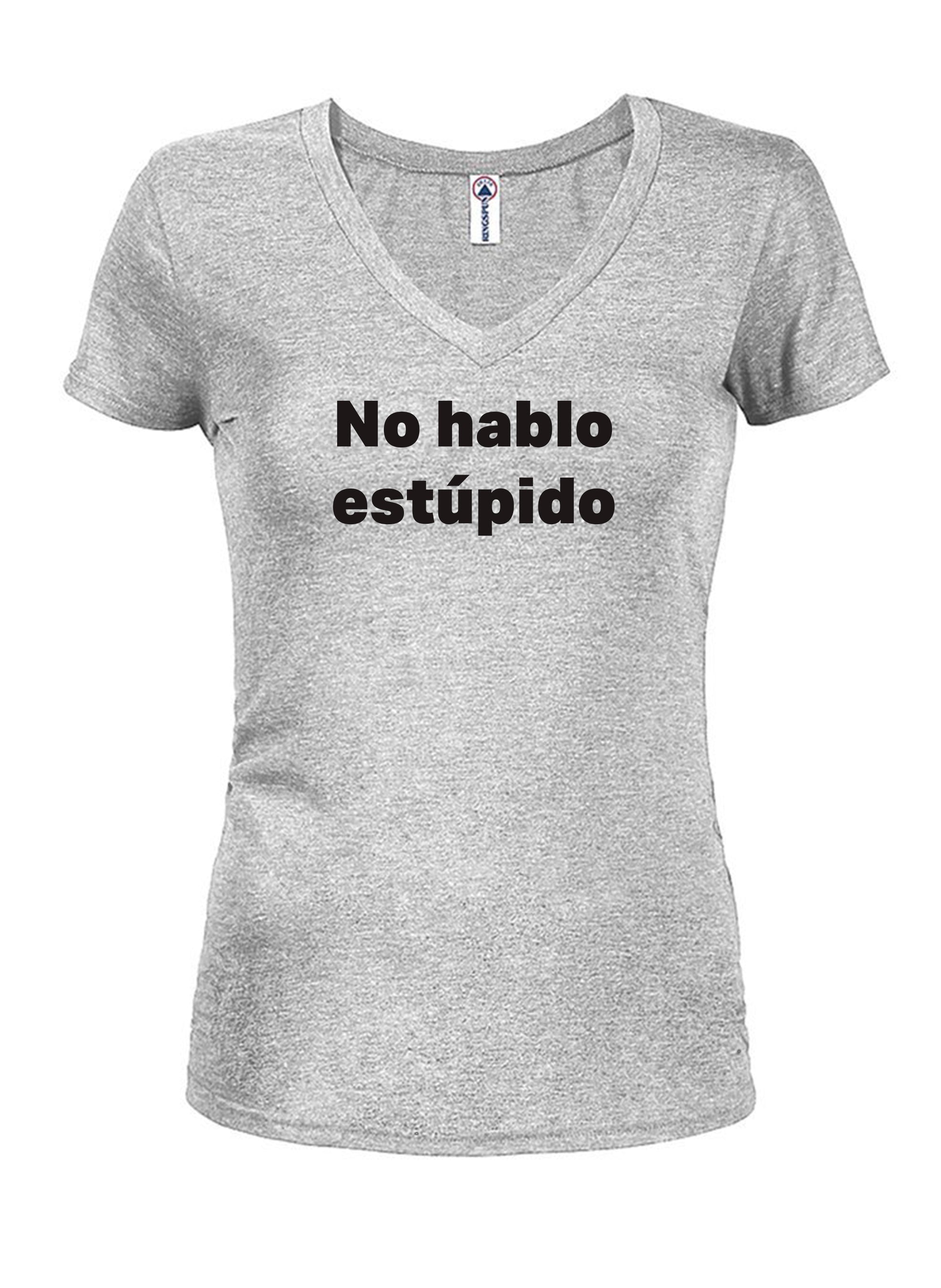 No hablo estúpido T-Shirt