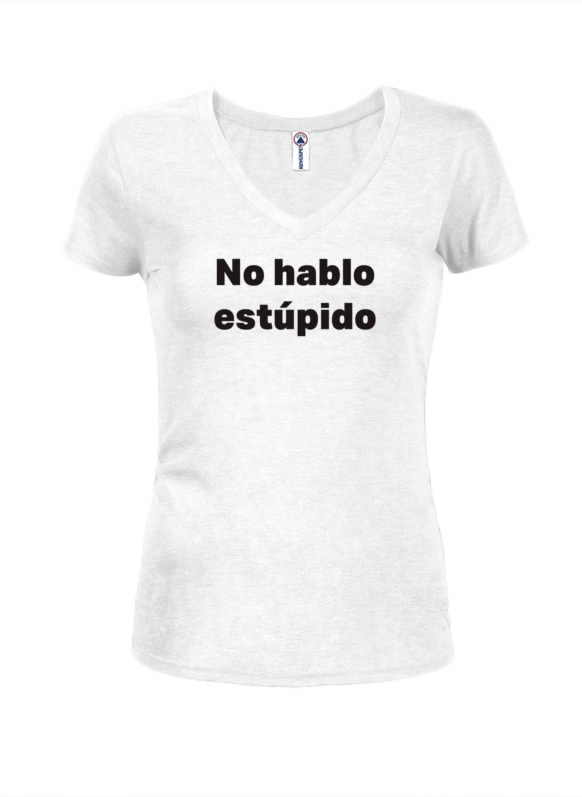 No hablo estúpido T-Shirt
