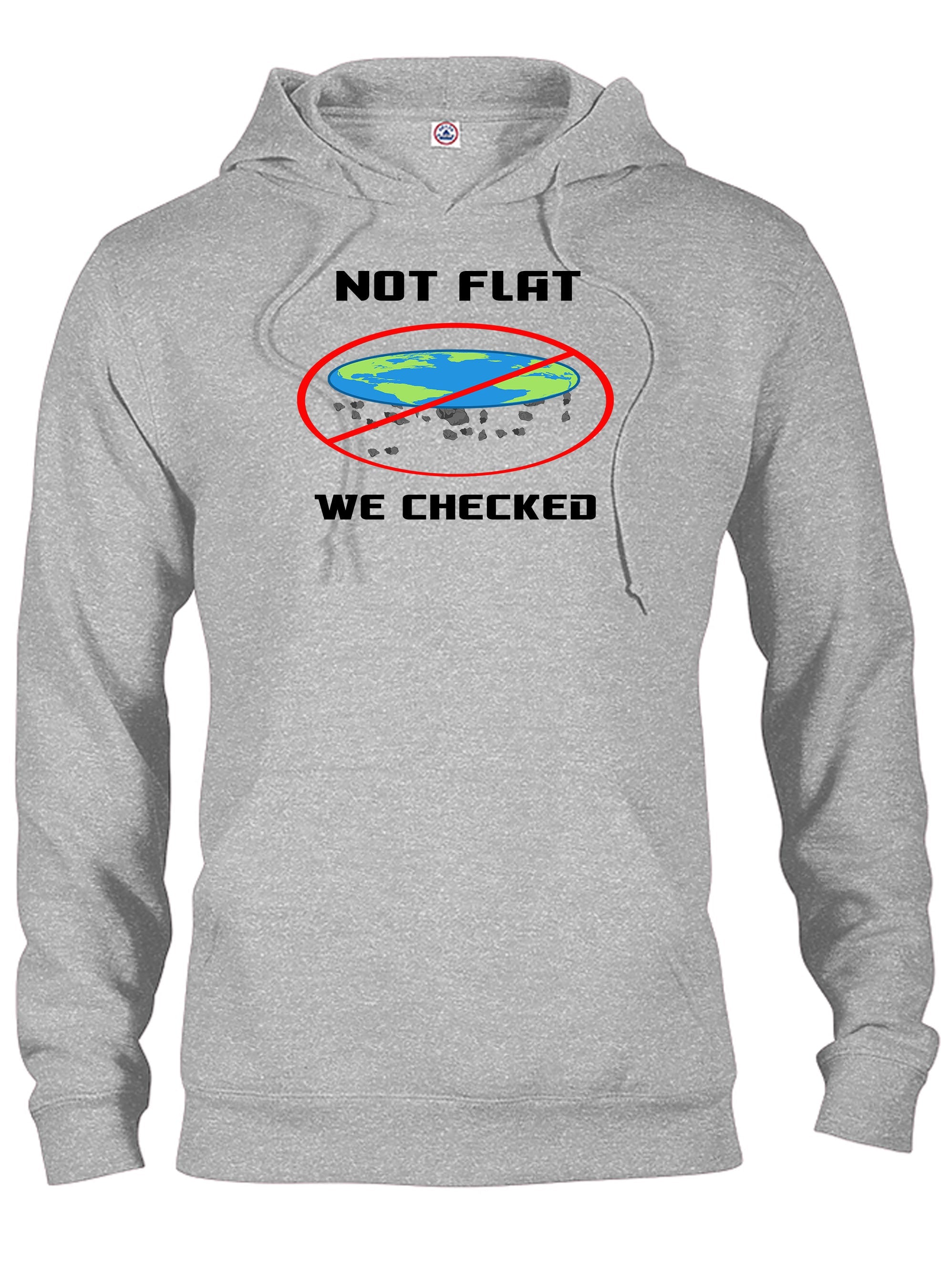 Not Flat We Checked T-Shirt
